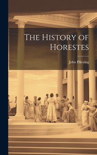 Front cover_The History of Horestes