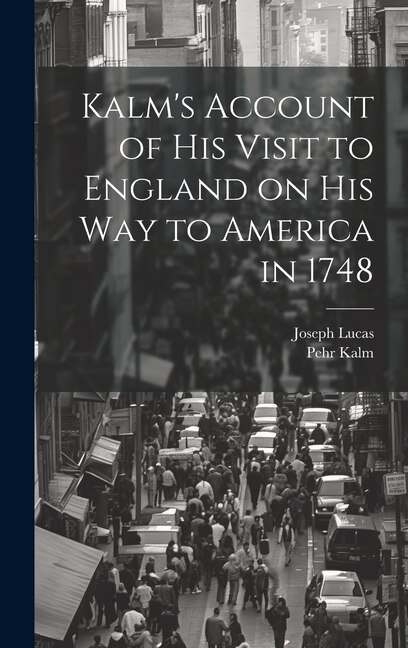Front cover_Kalm's Account of his Visit to England on his way to America in 1748