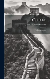 Front cover_China; an Interpretation