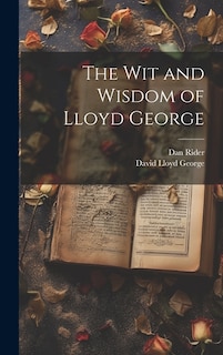 Couverture_The wit and Wisdom of Lloyd George