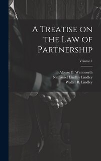 Couverture_A Treatise on the law of Partnership; Volume 1
