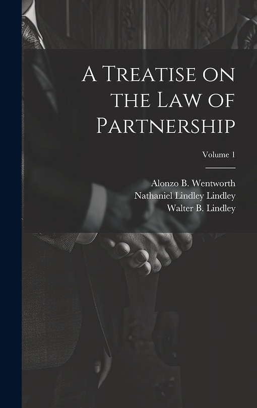 Couverture_A Treatise on the law of Partnership; Volume 1