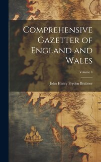 Front cover_Comprehensive Gazetter of England and Wales; Volume 4