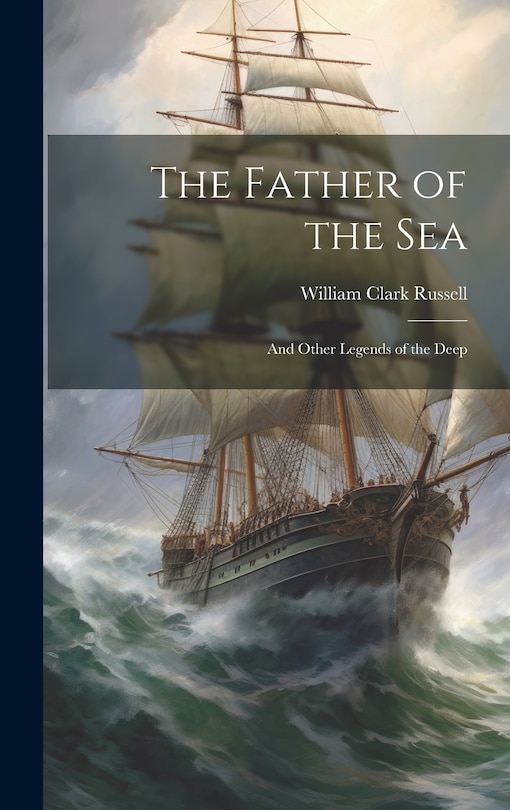 Couverture_The Father of the sea; and Other Legends of the Deep