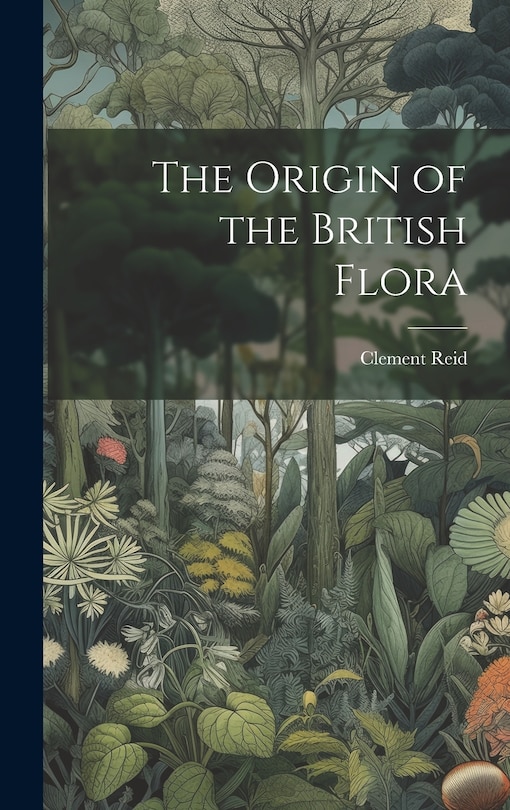 Front cover_The Origin of the British Flora