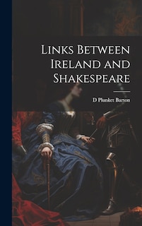 Front cover_Links Between Ireland and Shakespeare