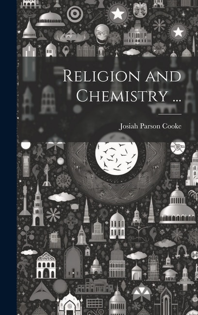 Religion and Chemistry ...