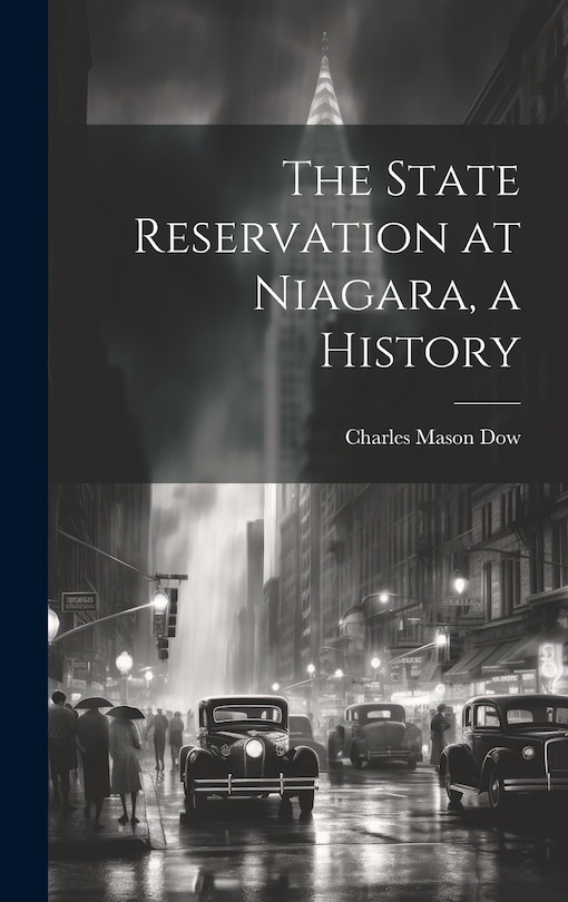 Front cover_The State Reservation at Niagara, a History