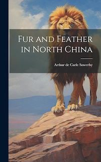 Front cover_Fur and Feather in North China