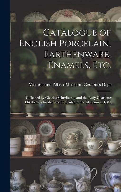 Front cover_Catalogue of English Porcelain, Earthenware, Enamels, etc.