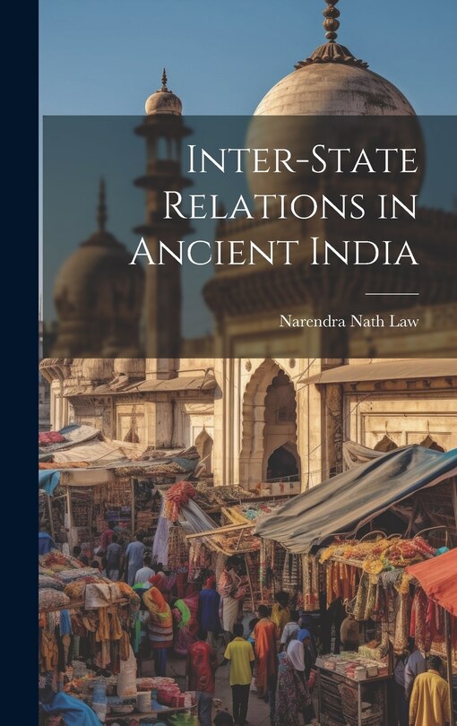 Front cover_Inter-state Relations in Ancient India