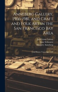 Front cover_Anneberg Gallery, 1966-1981, and Craft and Folk art in the San Francisco Bay Area
