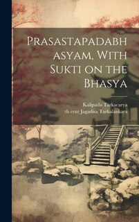 Couverture_Prasastapadabhasyam, With Sukti on the Bhasya
