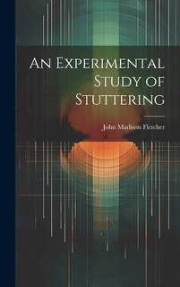 Front cover_An Experimental Study of Stuttering