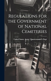 Regulations for the Government of National Cemeteries