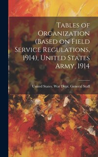 Couverture_Tables of Organization (based on Field Service Regulations, 1914), United States Army, 1914