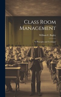 Front cover_Class Room Management; its Principles and Technique