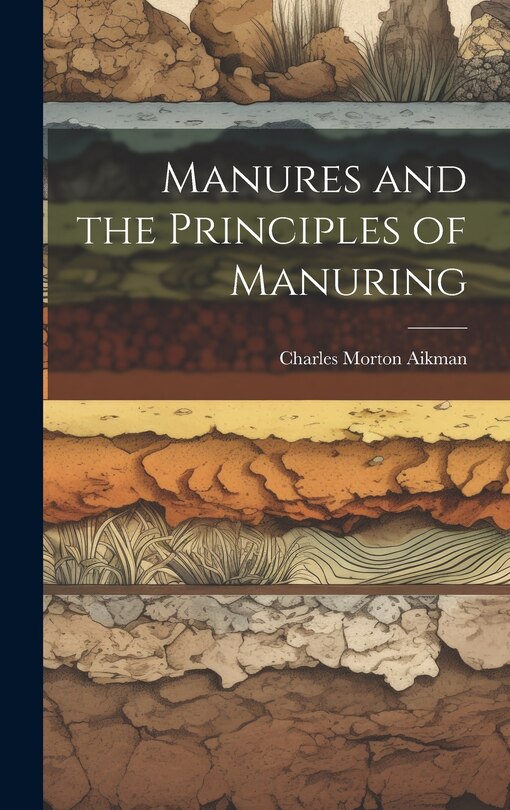Front cover_Manures and the Principles of Manuring