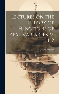 Couverture_Lectures on the Theory of Functions of Real Variables. v. 1-2