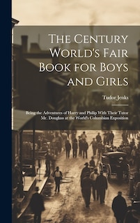 Front cover_The Century World's Fair Book for Boys and Girls