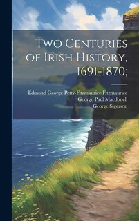 Couverture_Two Centuries of Irish History, 1691-1870;