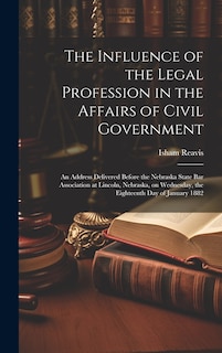 Couverture_The Influence of the Legal Profession in the Affairs of Civil Government