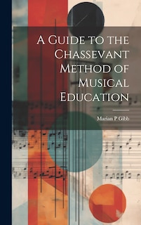 Couverture_A Guide to the Chassevant Method of Musical Education