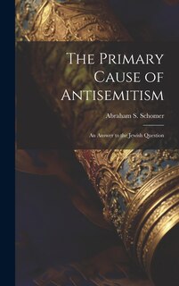 Couverture_The Primary Cause of Antisemitism