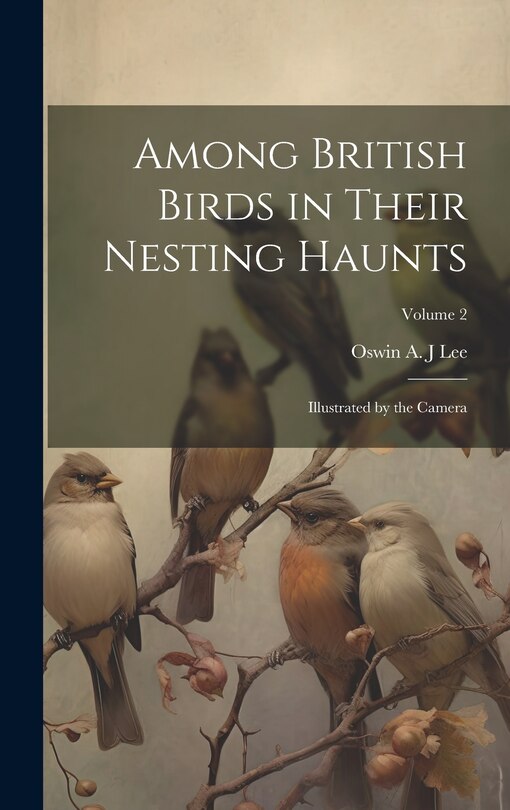 Front cover_Among British Birds in Their Nesting Haunts