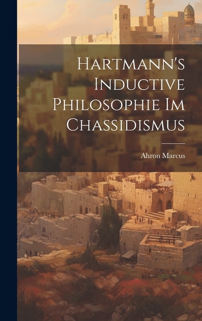 Hartmann's Inductive Philosophie im Chassidismus