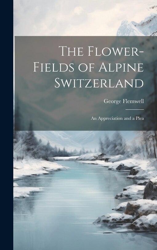Front cover_The Flower-fields of Alpine Switzerland