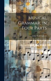 Front cover_Musical Grammar, in Four Parts