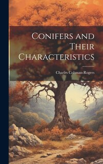 Front cover_Conifers and Their Characteristics