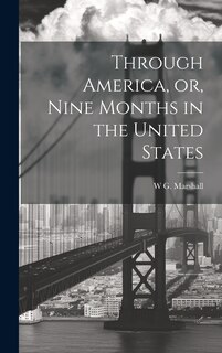 Couverture_Through America, or, Nine Months in the United States