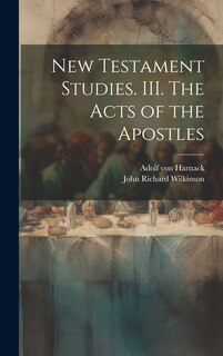 Front cover_New Testament Studies. III. The Acts of the Apostles