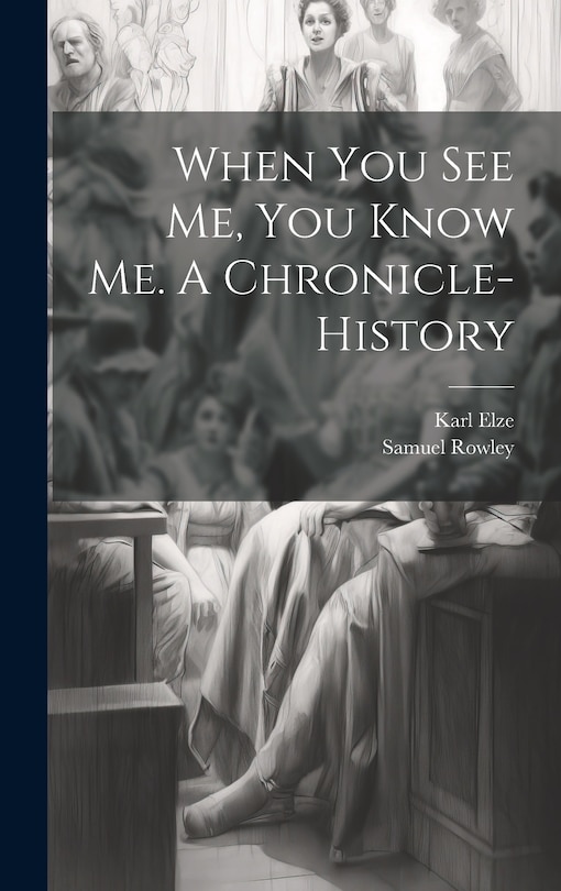 Front cover_When you see me, you Know me. A Chronicle-history