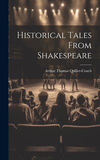 Front cover_Historical Tales From Shakespeare