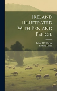 Front cover_Ireland Illustrated With pen and Pencil