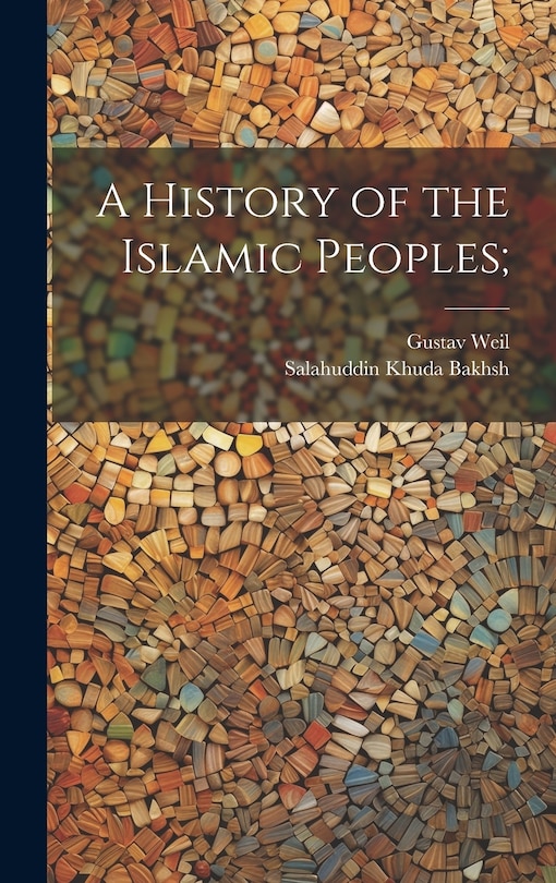 Front cover_A History of the Islamic Peoples;