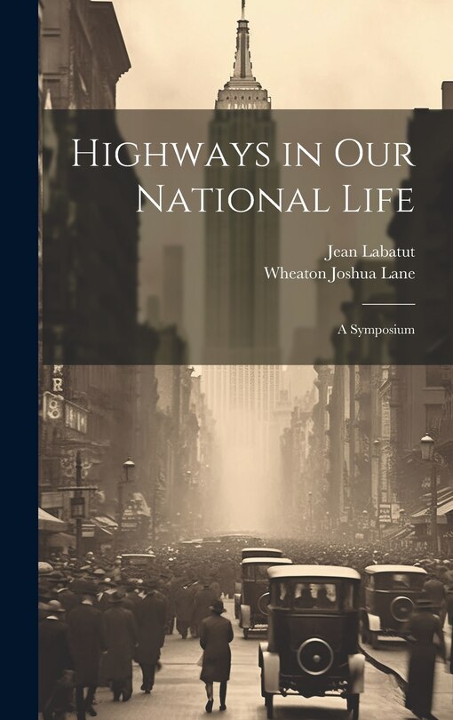 Front cover_Highways in our National Life; a Symposium