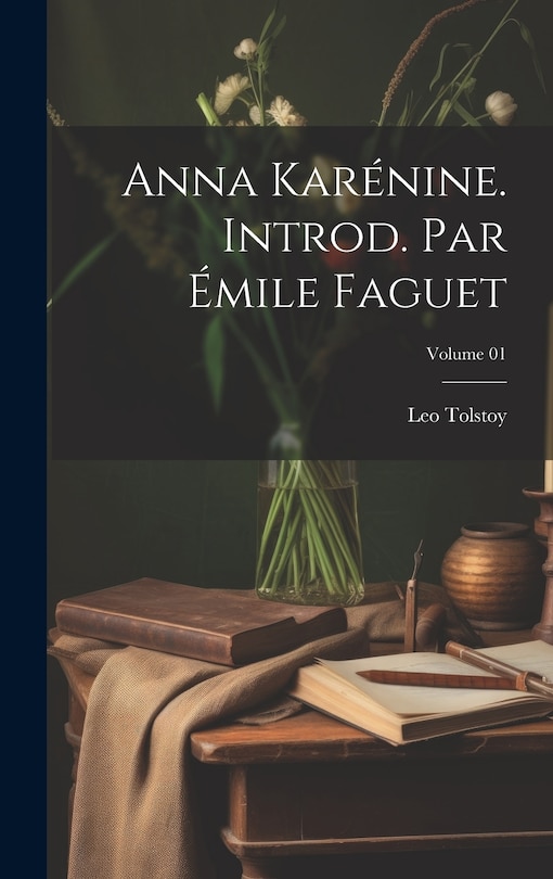 Front cover_Anna Karénine. Introd. par Émile Faguet; Volume 01