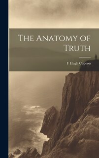 Front cover_The Anatomy of Truth