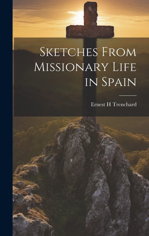 Couverture_Sketches From Missionary Life in Spain