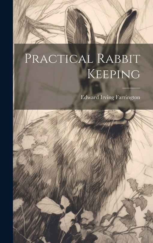 Front cover_Practical Rabbit Keeping