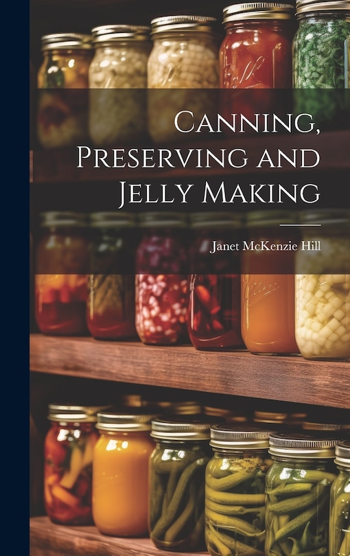 Front cover_Canning, Preserving and Jelly Making