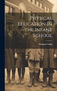 Couverture_Physical Education in the Infant School