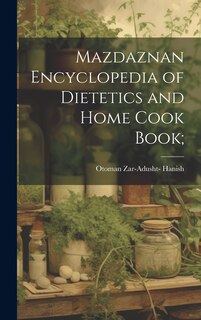 Front cover_Mazdaznan Encyclopedia of Dietetics and Home Cook Book;