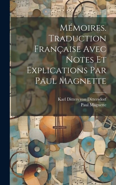 Front cover_Mémoires. Traduction française avec notes et explications par Paul Magnette