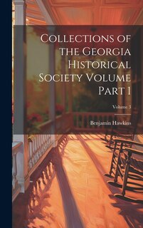 Front cover_Collections of the Georgia Historical Society Volume Part 1; Volume 3