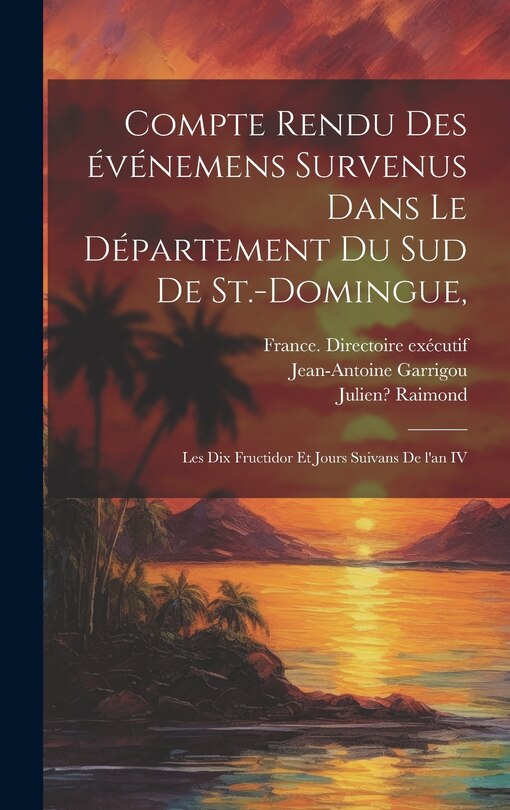 Front cover_Compte rendu des événemens survenus dans le département du sud de St.-Domingue,